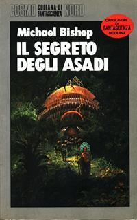 Il segreto degli Asadi - Michael Bishop - 2