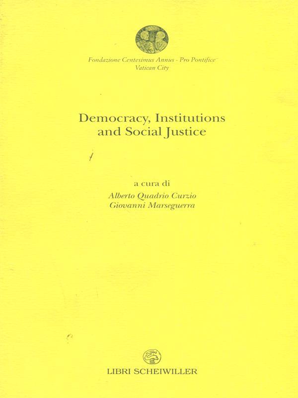 Democracy, Institutions and Social Justice