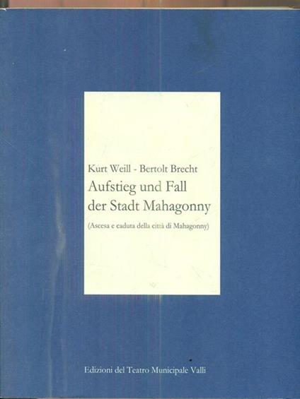 Aufstieg und Fall der stadt mahagonny. Opera 2005 - copertina