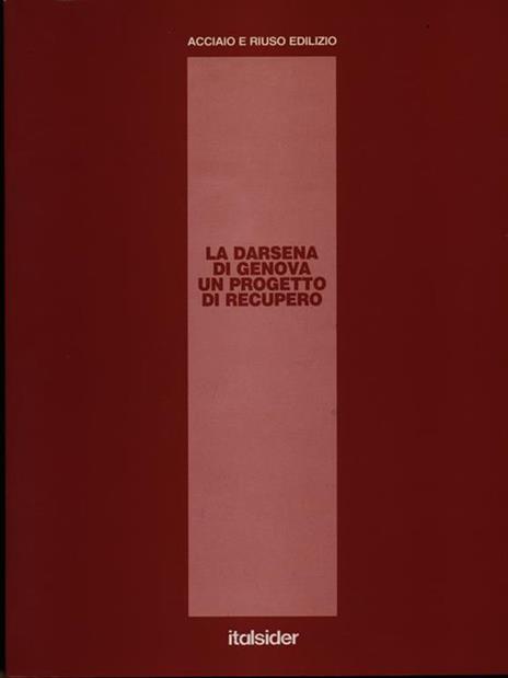 La Darsena di Genova un progetto di recupero - copertina