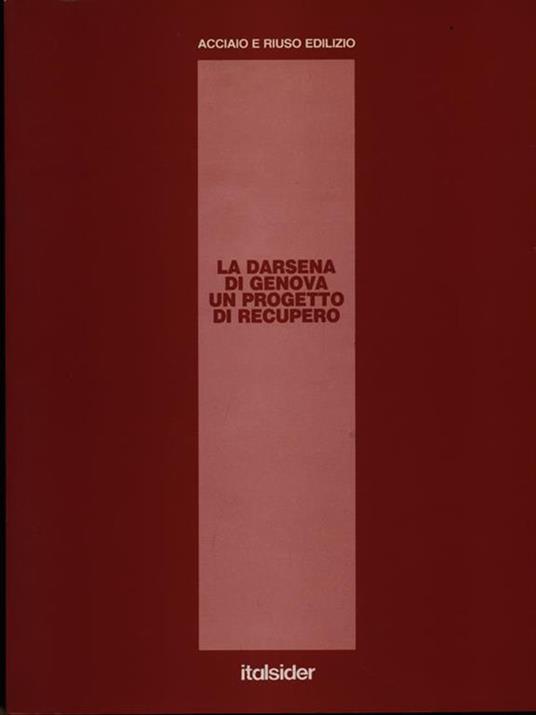 La Darsena di Genova un progetto di recupero - copertina