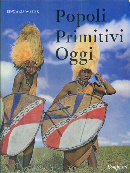 Popoli Primitivi oggi - Edward Weyer - copertina