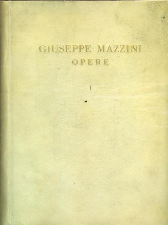 Opere. Vol I. Lettere - Giuseppe Mazzini - copertina