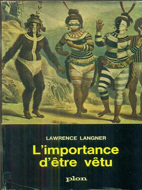 L' importance d'etre vetu - Lawrence Langner - copertina