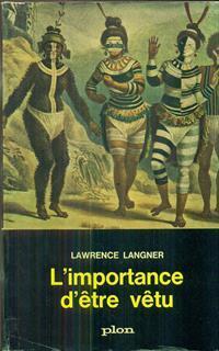 L' importance d'etre vetu - Lawrence Langner - 2