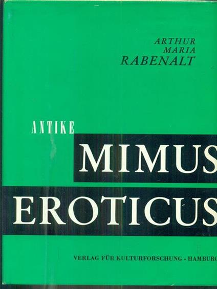 Mimus eroticus. Antike - copertina