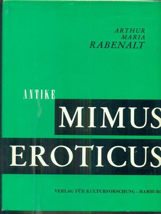Mimus eroticus. Antike - copertina