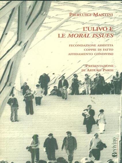 L' ulivo e le moral Issues - Pierluigi Martini - copertina