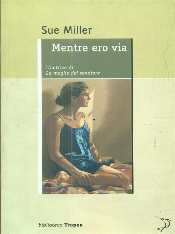 Mentre ero via
