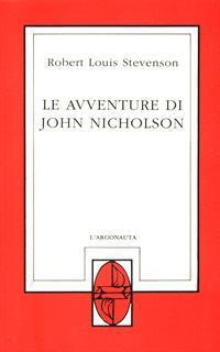 Le avventure di John Nicholson - Robert Louis Stevenson - 2