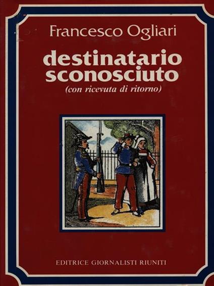 Destinatario sconosciuto - Francesco Ogliari - copertina