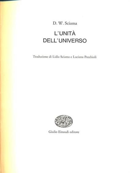 L' unità dell'universo - Dennis W. Sciama - copertina