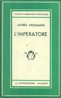 L' imperatore - Alfred Neumann - 2