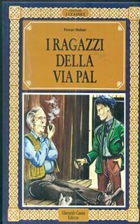 I ragazzi della via pal - Ferenc Molnár - 2