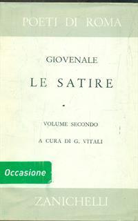 Le satire. Vol secondo - D. Giunio Giovenale - 2