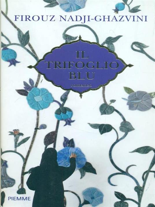 Il trifoglio blu - Firouz Nadji-Ghazvini - copertina