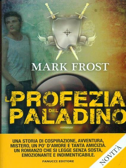 La profezia del paladino - Mark Frost - copertina