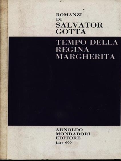 Tempo della Regina Margherita - Salvator Gotta - copertina