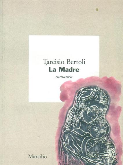 La madre - Tarcisio Bertoli - copertina