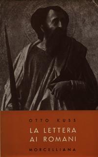 La lettera ai Romani - Otto Kuss - 2