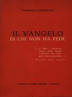 Il Vangelo di chi non ha fede