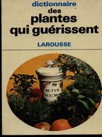 Dictionnaire des plantes qui guerissent