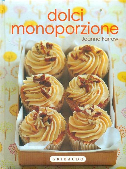 Dolci monoporzione - Joanna Farrow - copertina