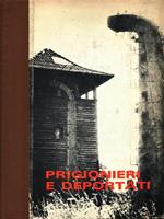 Prigionieri e deportati