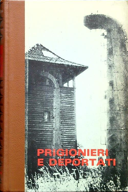 Prigionieri e deportati