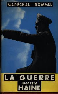 La guerre sans Haine - Marechal Rommel - 2