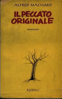 Il peccato originale - Alfred Machard - 2