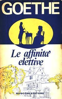 Le affinità elettive - Johann Wolfgang Goethe - 2