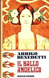 Il ballo angelico - Arrigo Benedetti - 2