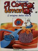 Esplorando il corpo umano 18 / L'origine della vita 2