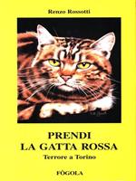 Prendi la gatta rossa