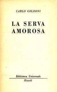 La serva amorosa - Carlo Goldoni - 2