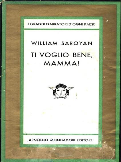 Ti voglio bene mamma! - William Saroyan - copertina