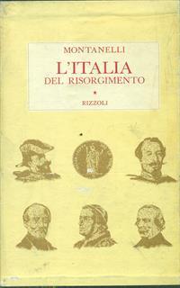 L' Italia del Risorgimento - Indro Montanelli - 2