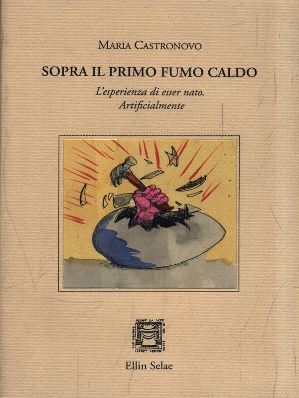 Sopra il primo fumo caldo