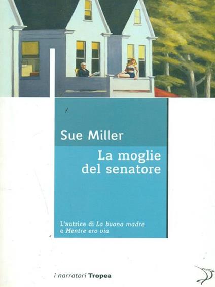 La moglie del senatore - Sue Miller - copertina