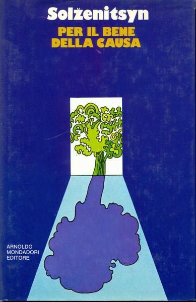 Per il bene della causa - Aleksandr Solzenicyn - copertina