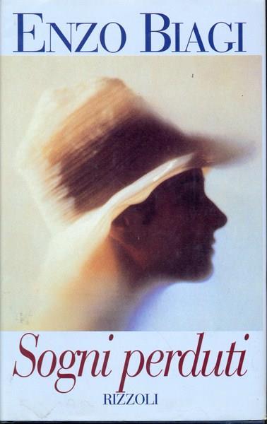 Sogni perduti - Enzo Biagi - copertina