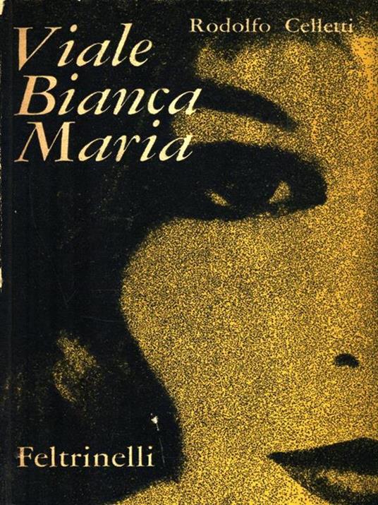 Viale Bianca Maria - Rodolfo Celletti - copertina