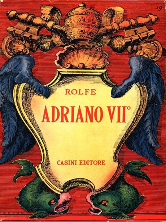 Adriano VII° - Frederick Rolfe - copertina