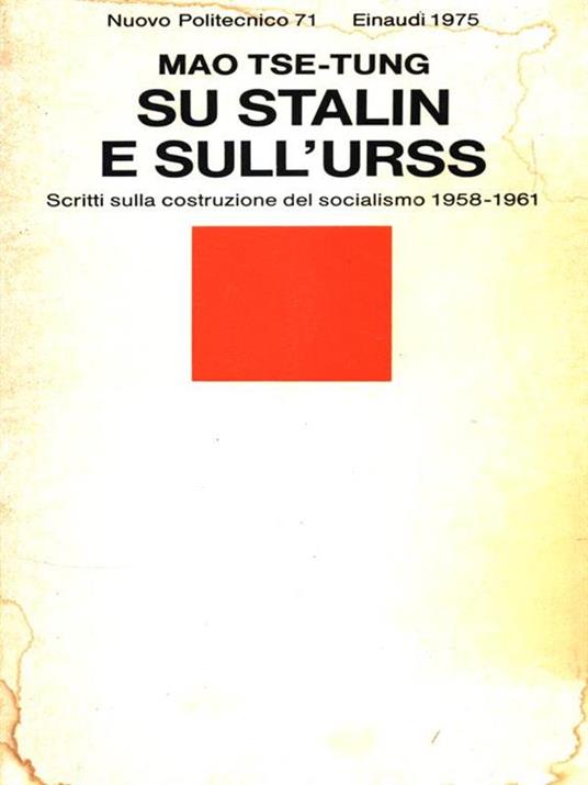 Su Stalin e sull'URSS - Tse-tung Mao - copertina