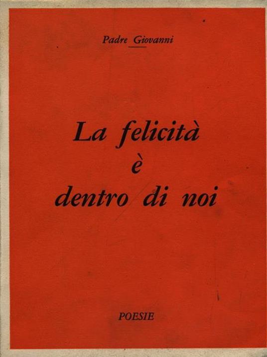 La felicità é dentro di noi - Padre Giovanni - copertina