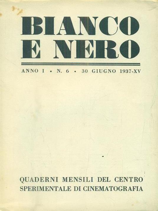 Bianco e nero. Anno I - n 6 - 30 giugno 1937 - copertina