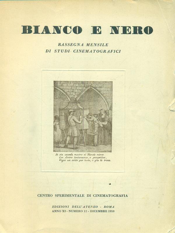 Bianco e nero. Anno XI. Numero 12. Dicembre 1950