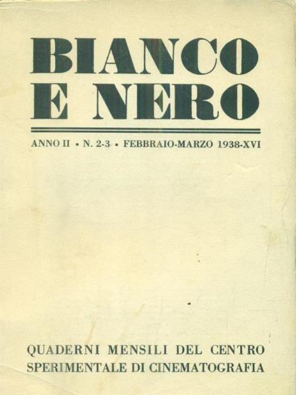 Bianco e nero. Anno II. n 2-3. Febbraio-marzo 1938 - copertina