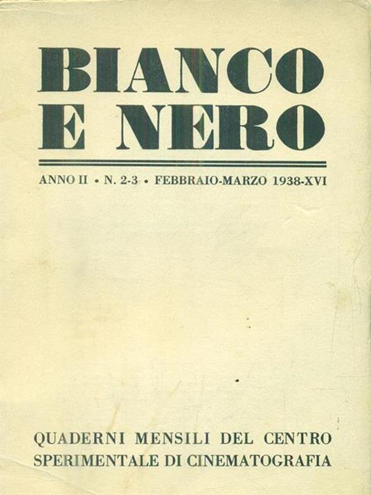 Bianco e nero. Anno II. n 2-3. Febbraio-marzo 1938 - copertina